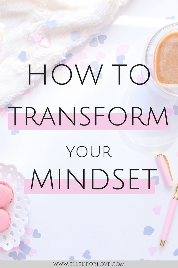 ​Your thoughts create your reality - everything you think, you will feel. If you transform your mindset, you will transform your life! Here are 5 ways you can transform your mindset today so that you can start living your dream life.