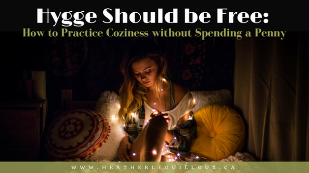 Amanda from crunchyhippielife.com shares tips on how to be cozy at home and on a budget with the Danish practice of Hygge which refers to caring for yourself at home in simple and practical ways. #hygge #budget #selfcare