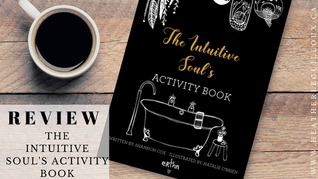 Review and free sample of the personal development book The Intuitive Soul's Activity Book written by Shannon Cox - a great read to increase your natural intuitive nature #personaldevelopment #book #selfcare